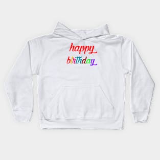 happy birthday Kids Hoodie